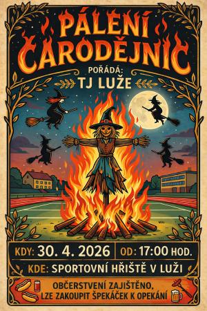 ???? TJ Luže vás zve na PÁLENÍ ČARODĚJNIC????